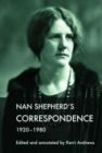 Nan Shepherd's Correspondence, 1920 80 - Book