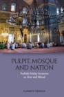 Pulpit, Mosque and Nation : Turkish Friday Sermons as Text and Ritual - Book