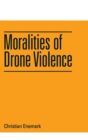 Moralities of Drone Violence - Book
