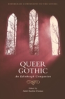 Queer Gothic : An Edinburgh Companion - eBook