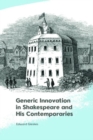 Generic Innovation in Shakespeare and His Contemporaries - Book