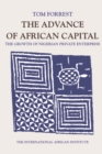 The Advance of African Capital : The Growth of Nigerian Private Enterprise - eBook