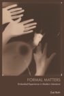 Formal Matters : Embodied Experience in Modern Literature - eBook