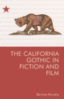 The California Gothic in Fiction and Film - Book