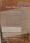 21 DIVISION 62 Infantry Brigade Northumberland Fusiliers 13th Battalion : 9 September 1915 - 31 July 1917 (First World War, War Diary, WO95/2155/2) - Book