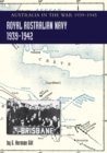 ROYAL AUSTRALIAN NAVY 1939-1942 Volume 1 : Australia in the War of 1939-1945 - Book