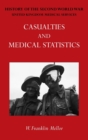 Official History of the Second World War - Medical Services : Casualties and Medical Statistics - Book