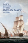 LOW`S HISTORY of the INDIAN NAVY : Volume Two - Book