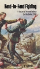 HAND-TO-HAND FIGHTING A System Of Personal Defence For The Soldier (1918) - Book