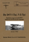 DORNIER Do 24 FLYING BOAT : Factory Operating Instructions January 1942 - Book