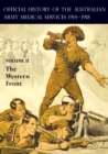 The Official History of the Australian Army Medical Services 1914-1918 : Volume 2 The Western Front - Book
