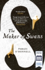 The Maker of Swans : 'A deeply pleasurable gothic fantasy' - Book