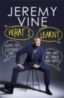 What I Learnt : What My Listeners Say - and Why We Should Take Note - Book