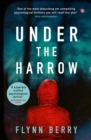 Under the Harrow : The compulsively-readable psychological thriller, like Broadchurch written by Elena Ferrante - eBook