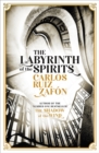 The Labyrinth of the Spirits : From the bestselling author of The Shadow of the Wind - Book
