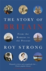 The Story of Britain : From the Romans to the Present - Book