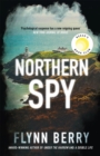 Northern Spy : A Reese Witherspoon's Book Club Pick - Book