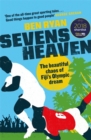 Sevens Heaven : The Beautiful Chaos of Fiji's Olympic Dream: WINNER OF THE TELEGRAPH SPORTS BOOK OF THE YEAR 2019 - Book