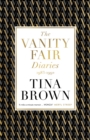 The Vanity Fair Diaries: 1983 1992 : From the author of the Sunday Times bestseller THE PALACE PAPERS - eBook