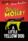 A Little Yellow Dog : Easy Rawlins 5 - eBook