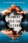 Flowers Over the Inferno : A Times Book of the Summer and Crime Book of the Month - Book