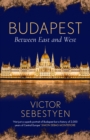 Budapest : Between East and West - eBook