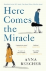 Here Comes the Miracle : Shortlisted for the 2021 Sunday Times Young Writer of the Year Award - Book