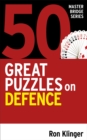 50 Great Puzzles on Defence - Book