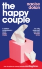 The Happy Couple : A sparkling story of modern love from the bestselling author of EXCITING TIMES - Book
