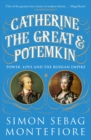 Catherine the Great and Potemkin : Power, Love and the Russian Empire - Book