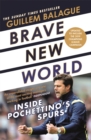 Brave New World : Inside Pochettino's Spurs - Book