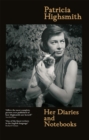 Patricia Highsmith: Her Diaries and Notebooks - Book