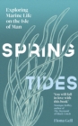 Spring Tides : Exploring Marine Life on the Isle of Man - eBook