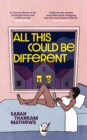 All This Could Be Different : Finalist for the 2022 National Book Award for Fiction - Book