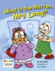 What is the Matter, Mrs Long? - eBook