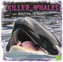 Killer Whales : Built for the Hunt - eBook