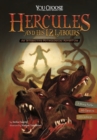 Hercules and His 12 Labours : An Interactive Mythological Adventure - Book