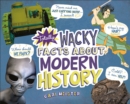 Totally Wacky Facts About Modern History - eBook
