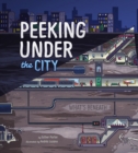 Peeking Under the City - Book