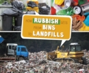 How Rubbish Gets from Bins to Landfills - Book