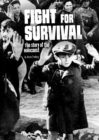 Fight for Survival : The Story of the Holocaust - Book