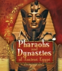 Pharaohs and Dynasties of Ancient Egypt - Book