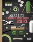 Amazing Cardboard Tube Science - eBook