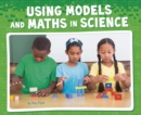 Using Models and Maths in Science - Book