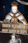 The Split History of Queen Elizabeth I and Mary, Queen of Scots : A Perspectives Flip Book - eBook