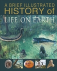 A Brief Illustrated History of Life on Earth - Book