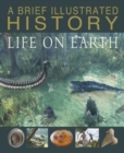 A Brief Illustrated History of Life on Earth - Book