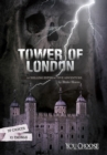 The Tower of London : A Chilling Interactive Adventure - Book