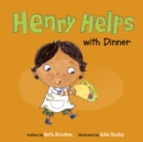 Henry Helps with Dinner - Book