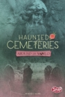Haunted Cemeteries Around the World - eBook